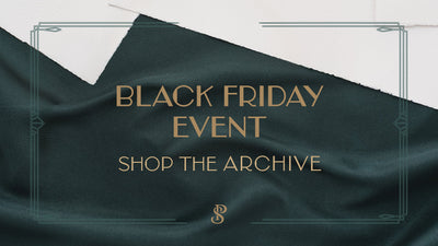 Black Friday Event - Shop the entire Archive
